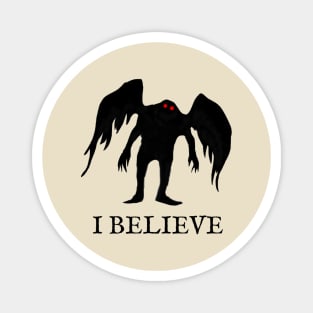 Mothman, I Believe Magnet